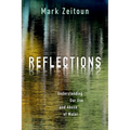 Reflections: Understanding Our Use and Abuse of Water - Hardcover