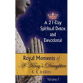 Royal Moments of A King's Daughter: A 21-Day Spiritual Detox and Devotional Volume I - Paperback