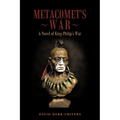 Metacomet's War: A Novel of King Philip's War - Paperback