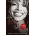 True You: A Journey to Finding and Loving Yourself - Paperback