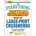 The Everything Jumbo Book of Large-Print Crosswords: 160 Easy-To-Challenging Puzzles in Large Print - Paperback