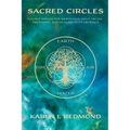 Sacred Circles: Sacred spaces for meditation, yoga, tai chi, drumming, and healing with crystals - Paperback