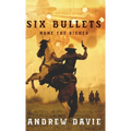 Six Bullets: None The Richer - Hardcover