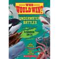 Who Would Win?: Underwater Battles - Hardcover