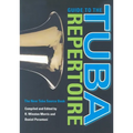 Guide to the Tuba Repertoire: The New Tuba Source Book - Hardcover