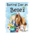 Baking Day at Belle's - Hardcover