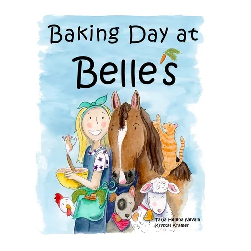 Baking Day at Belle's - Hardcover