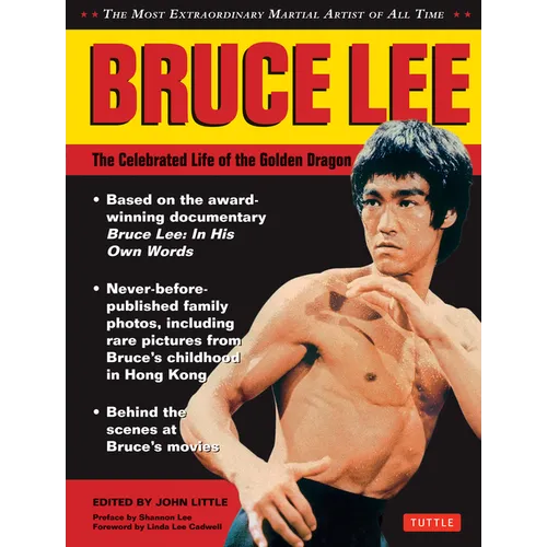 Bruce Lee: The Celebrated Life of the Golden Dragon - Hardcover