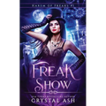 Freak Show - Paperback
