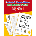 Español - Español: Escritura & Colorear Alfabeto Libros Educación Infantiles: Spanish Spanish Practicar alfabeto ABC letras con dibujos a - Paperback