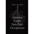 America Under Neo-Nazi Occupation - Paperback