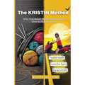 The KRISTIN Method: Why You Never Finish Projects and How to Change That - Paperback