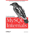 Understanding MySQL Internals: Discovering and Improving a Great Database - Paperback