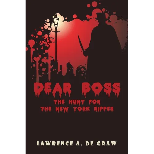 Dear Boss: The Hunt for the New York Ripper - Paperback