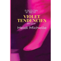 Violet Tendencies - Paperback