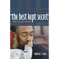 Best Kept Secret: Single Black Fathers - Hardcover