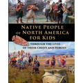 Native People of North America for Kids - through the lives of their chiefs and heroes - Paperback