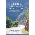 Here, There - and Almost Everywhere - Paperback