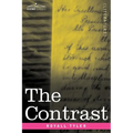 The Contrast: A Comedy in Five Acts - Paperback