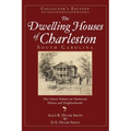 The Dwelling Houses of Charleston, South Carolina (Collector's) - Hardcover