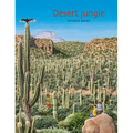 Desert Jungle - Hardcover