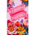 We Belong Together (Alternate Special Edition Cover) - Paperback