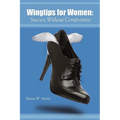 Wingtips for Women: Success Without Compromise - Paperback