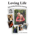 Loving Life: Tales of My Wondrous Journey - Paperback