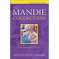 The Mandie Collection, Volume 5 - Paperback
