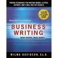 Business Writing: Proven Techniques for Writing Memos, Letters, Reports, and Emails That Get Results - Paperback