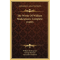 The Works Of William Shakespeare, Complete (1859) - Hardcover