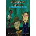 Melody of Malice: A Mississippi Mojo Thriller - Paperback
