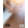 Mastering Wood Floors: Hardwood, Laminate, Bamboo, Wood Tile & More - Trusted Techniques for Beautiful Results - Paperback