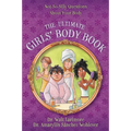 The Ultimate Girls' Body Book: Not-So-Silly Questions about Your Body - Paperback