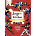 Ballparks and Baseball Sticker & Logbook: Track Your Trips to Every Major League Baseball Ballpark - Includes Over 100 Stickers - Paperback