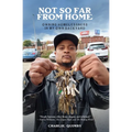 Not So Far from Home: Owning Homelessness in My Own Backyard - Paperback