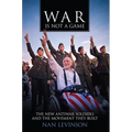 War Is Not a Game: The New Antiwar Soldiers and the Movement They Built - Paperback