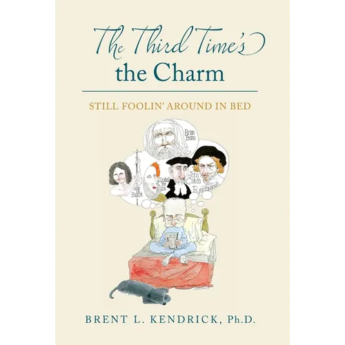 The Third Time's the Charm: Still Foolin' Around in Bed - Hardcover