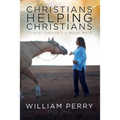 Christians Helping Christians, Christian Coaching in a Secular World - Paperback