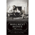 Monument Avenue Memories: Growing Up on Richmond's Grand Avenue - Hardcover
