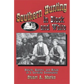 Southern Hunting in Black and White: Nature, History, and Ritual in a Carolina Community - Paperback