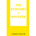 The Screams I whisper - Paperback