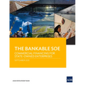 The Bankable SOE: Commercial Financing for State-Owned Enterprises - Paperback