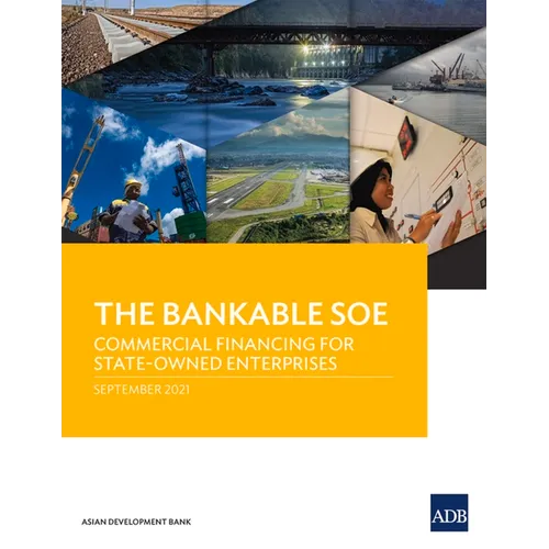 The Bankable SOE: Commercial Financing for State-Owned Enterprises - Paperback