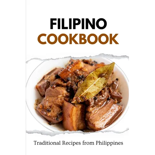 Filipino Cookbook: Traditional Recipes from Philippines - Paperback