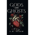 Gods and Ghosts - Hardcover