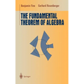The Fundamental Theorem of Algebra - Hardcover