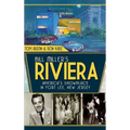 Bill Miller's Riviera: America's Showplace in Fort Lee, New Jersey - Hardcover