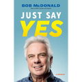 Just Say Yes: A Memoir - Hardcover
