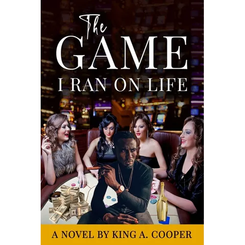 The Game I Ran On Life - Paperback